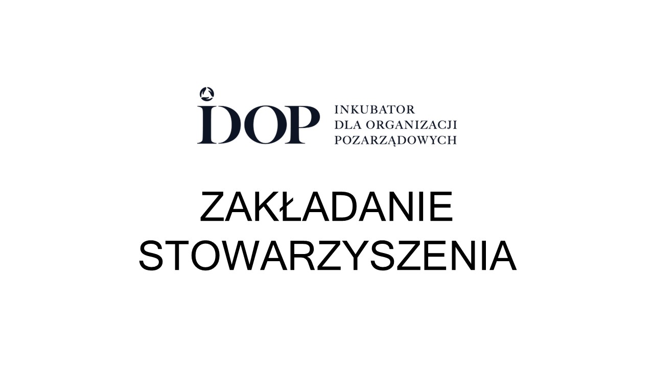 Założenie i rejestracja stowarzyszenia – kompletny przewodnik - IDOP